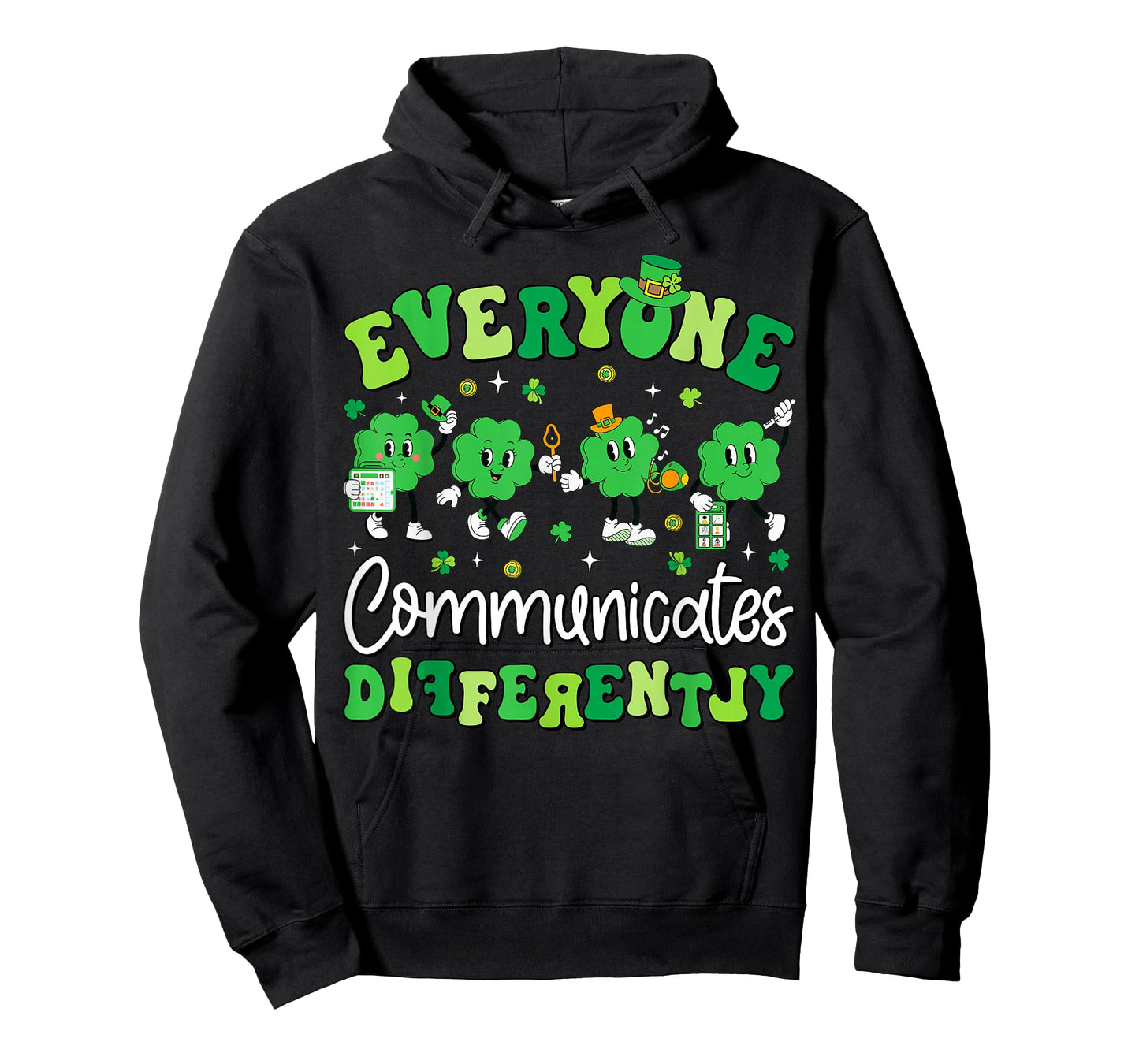 Everyone Communicate Differently Speech Therapy St Patricks T-Shirt