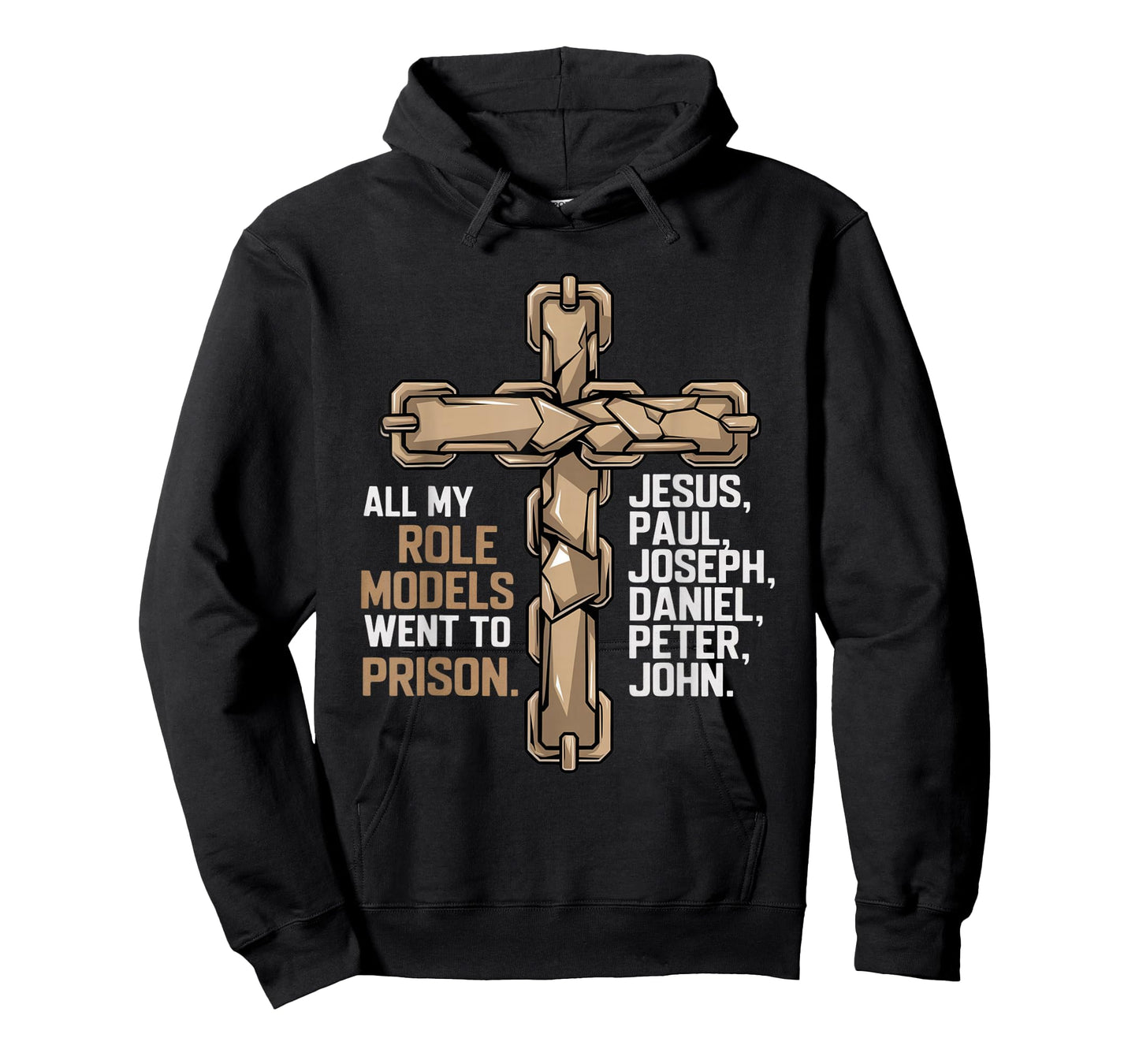 All My Role Models Went to Prison Jesus God Bible Gospel T-Shirt
