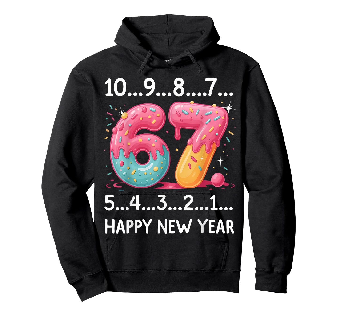 Sweet 67 New Year Countdown 2026 Funny Happy New Year T-Shirt