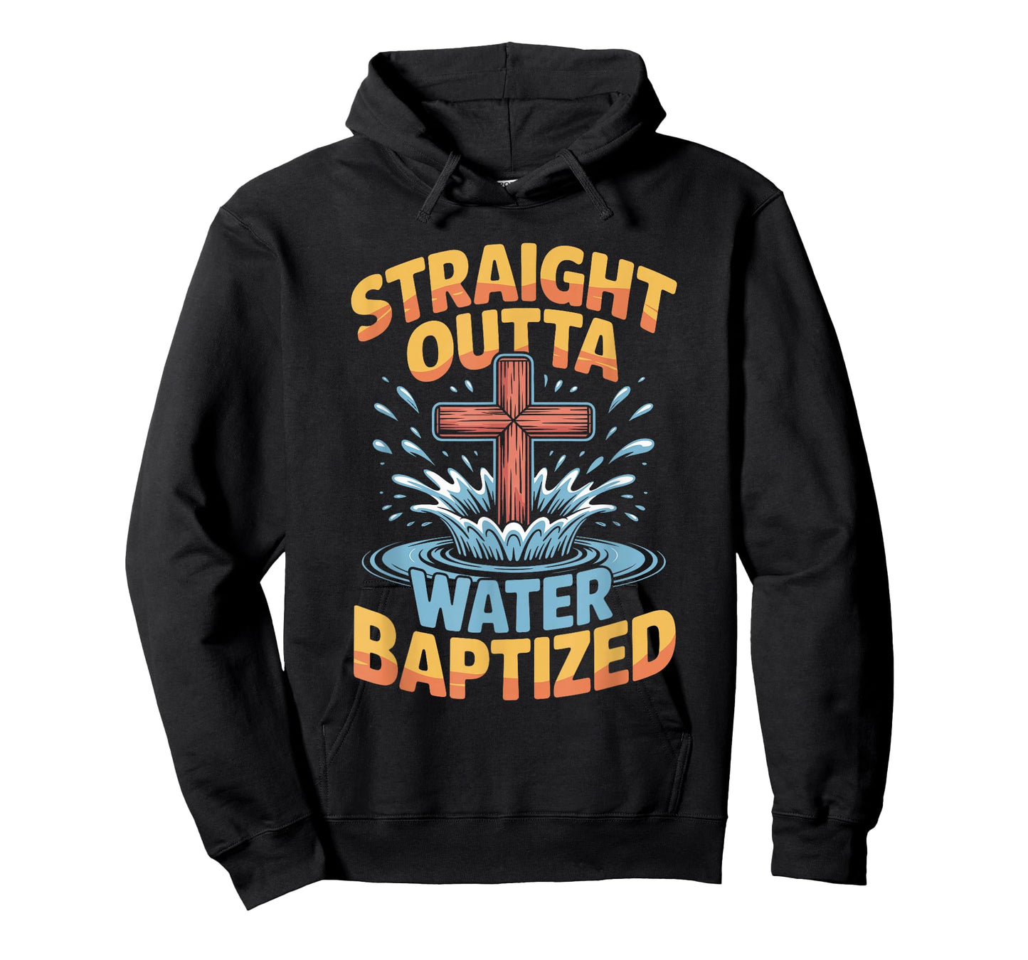 Jesus Water Baptism Christian Straight Outta Water Baptized T-Shirt