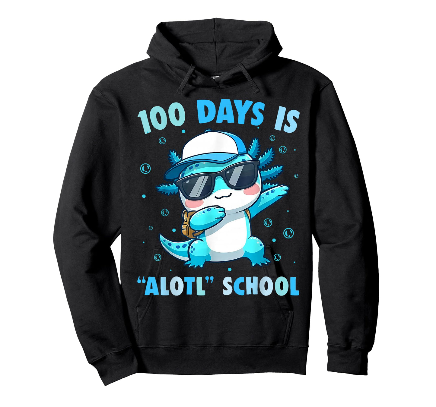 100th Day of School Funny 100 Days is Alotl School Axolotl T-Shirt