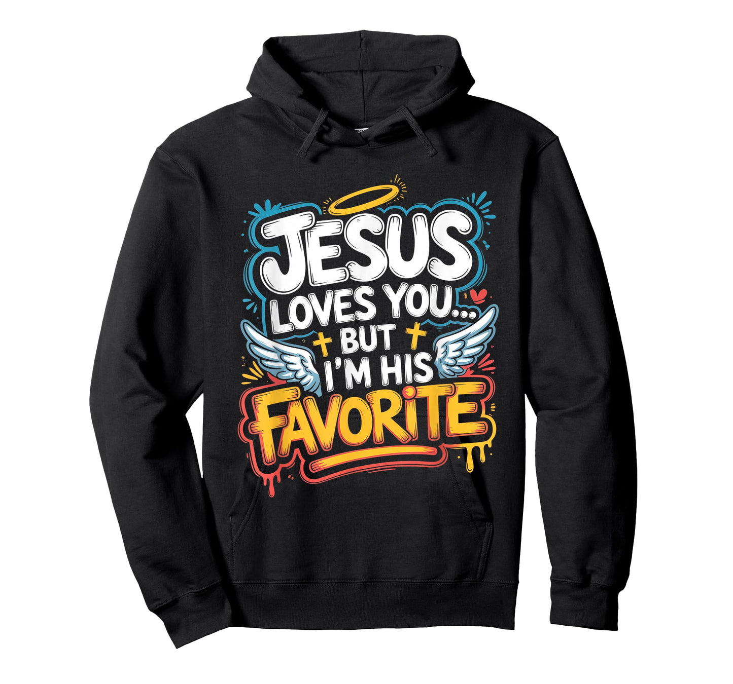 Jesus Loves You But I’m His Favorite, Christian Humor T-Shirt