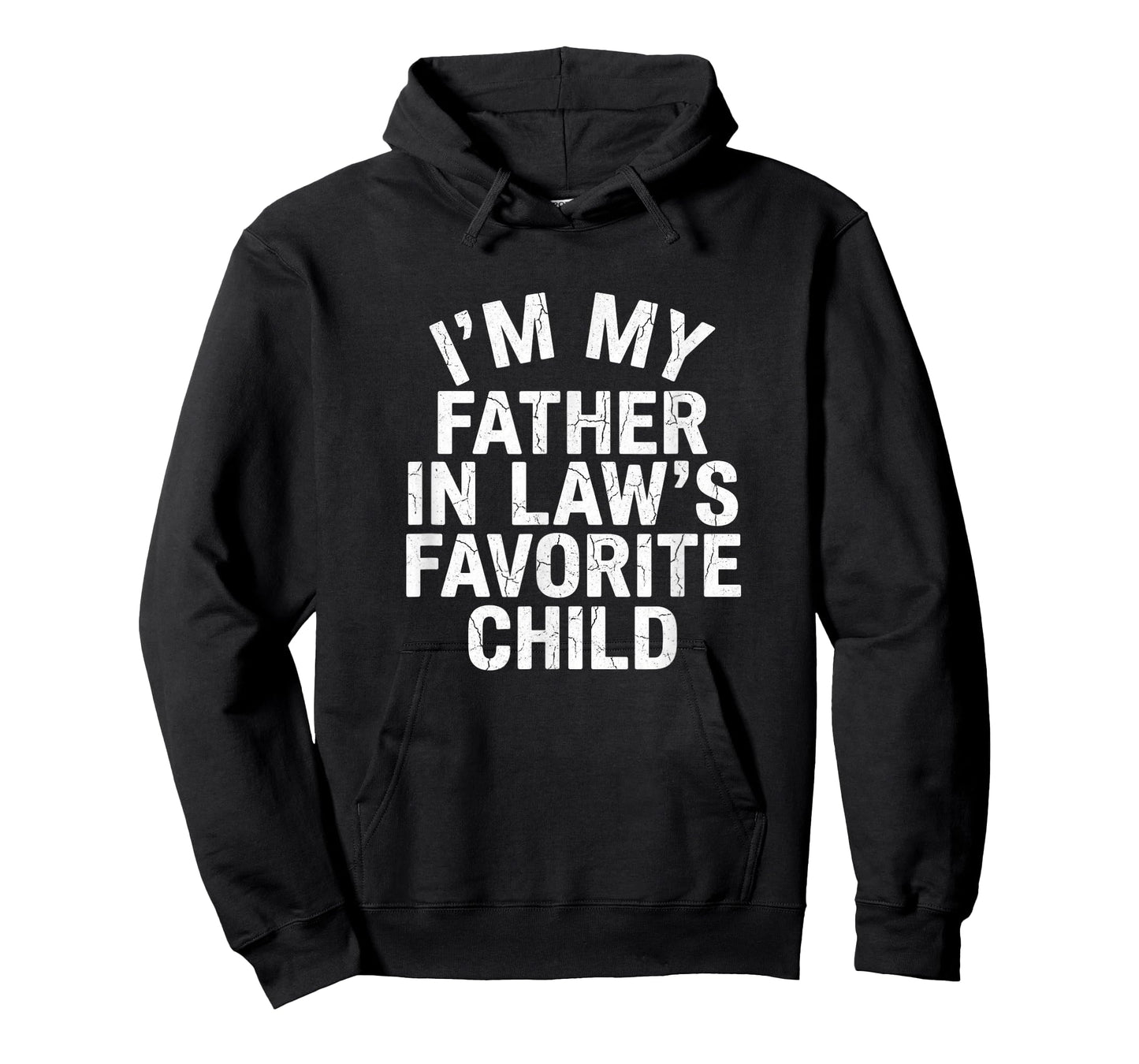 Im My Father in Laws Favorite Child Joke Humor T-Shirt