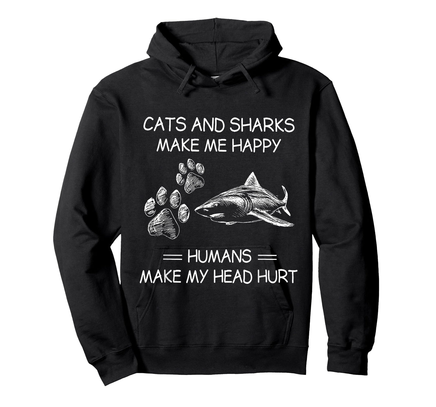 Cats and Sharks Make Me Happy Humans Make My Head Hurt T-Shirt