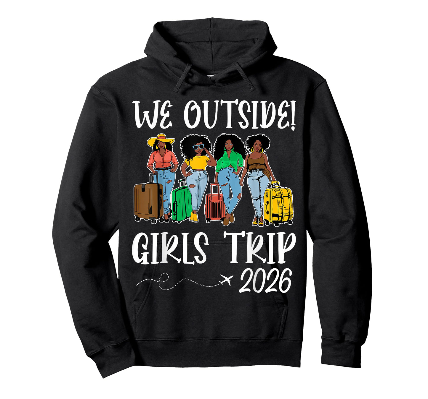 We Outside Girls Trip 2026 African American Afro Black Women T-Shirt