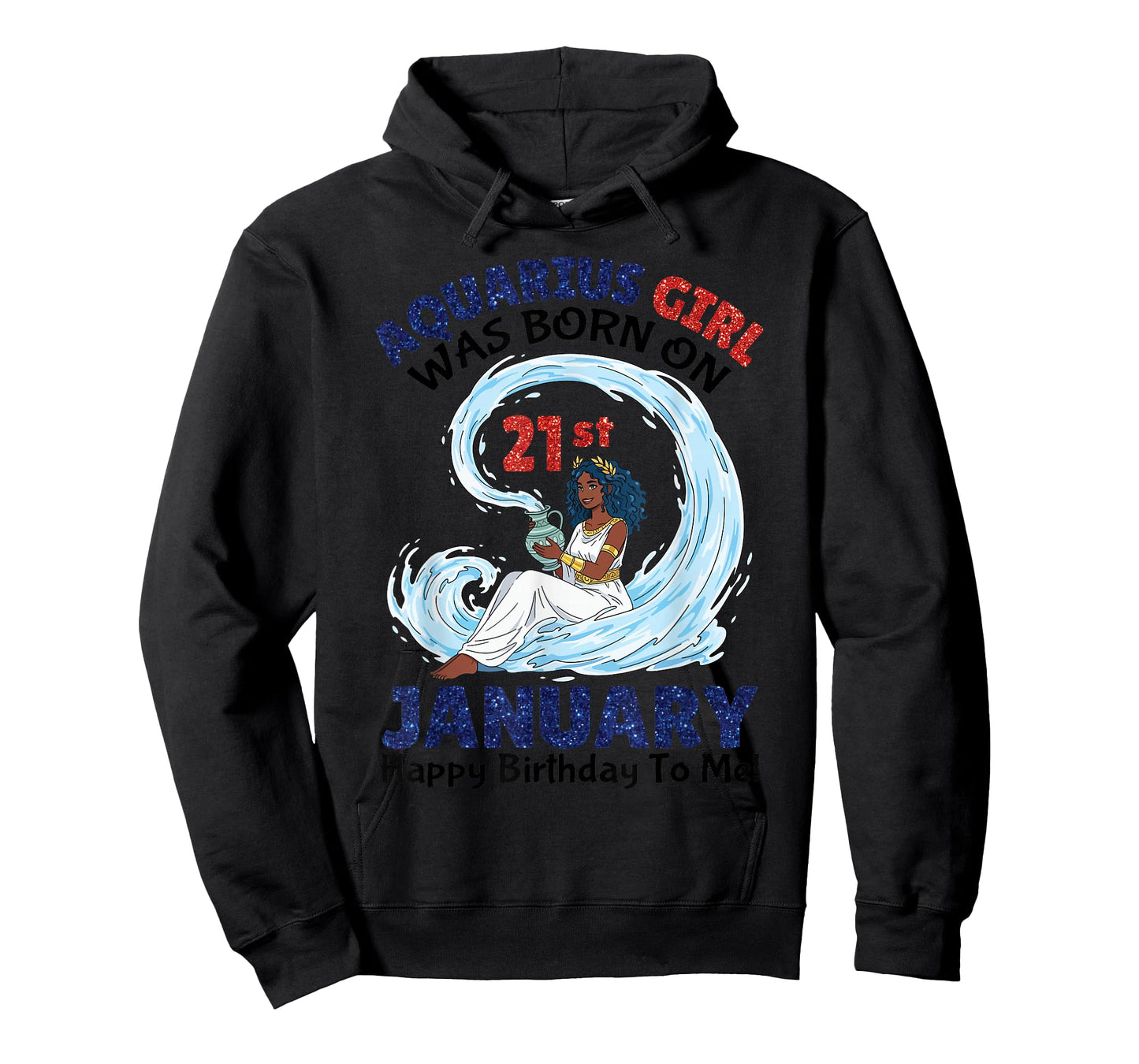 Aquarius Girl was Born On 21st January Happy Birthday to Me T-Shirt