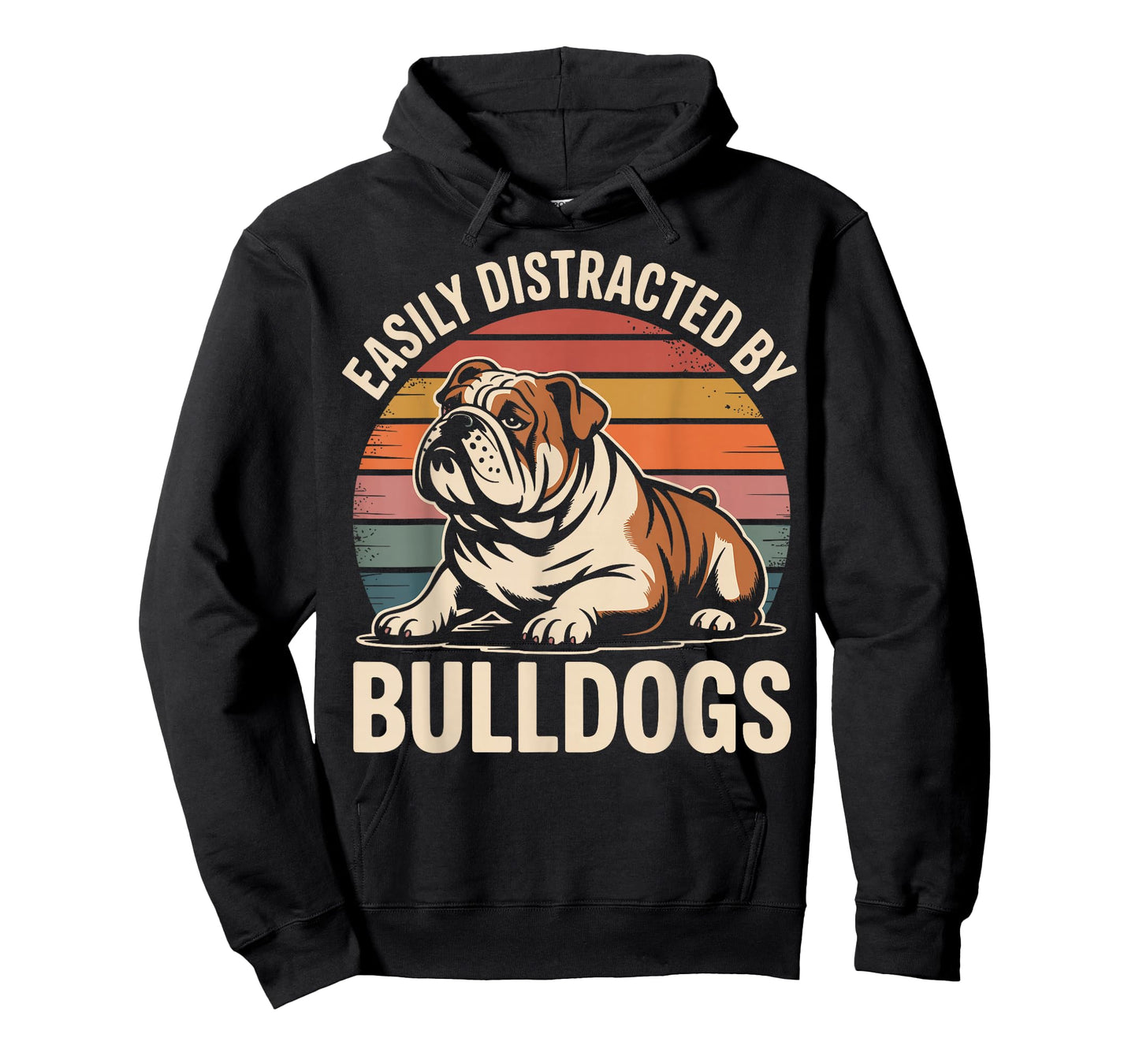 Easily Distracted by Bulldogs Funny Dog Lover T-Shirt