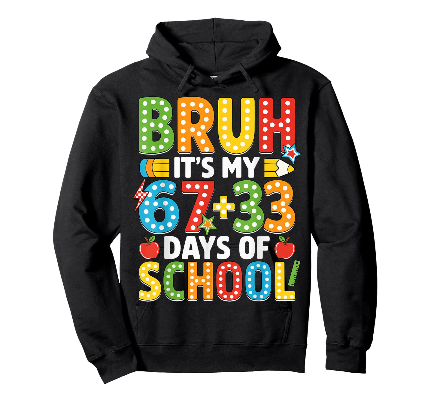 Bruh Its My 67 33 Days of School Funny Boys Kids 100th Day T-Shirt