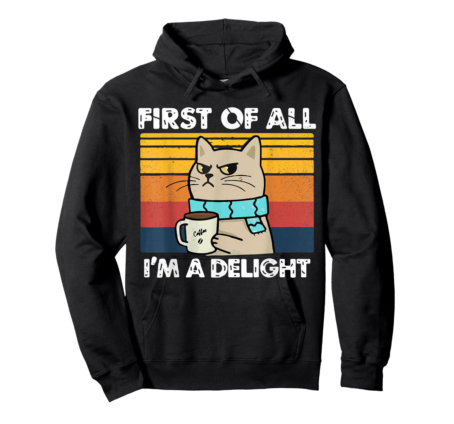 First of All I'm a Delight, Funny Cats, Cats Lover Women T-Shirt