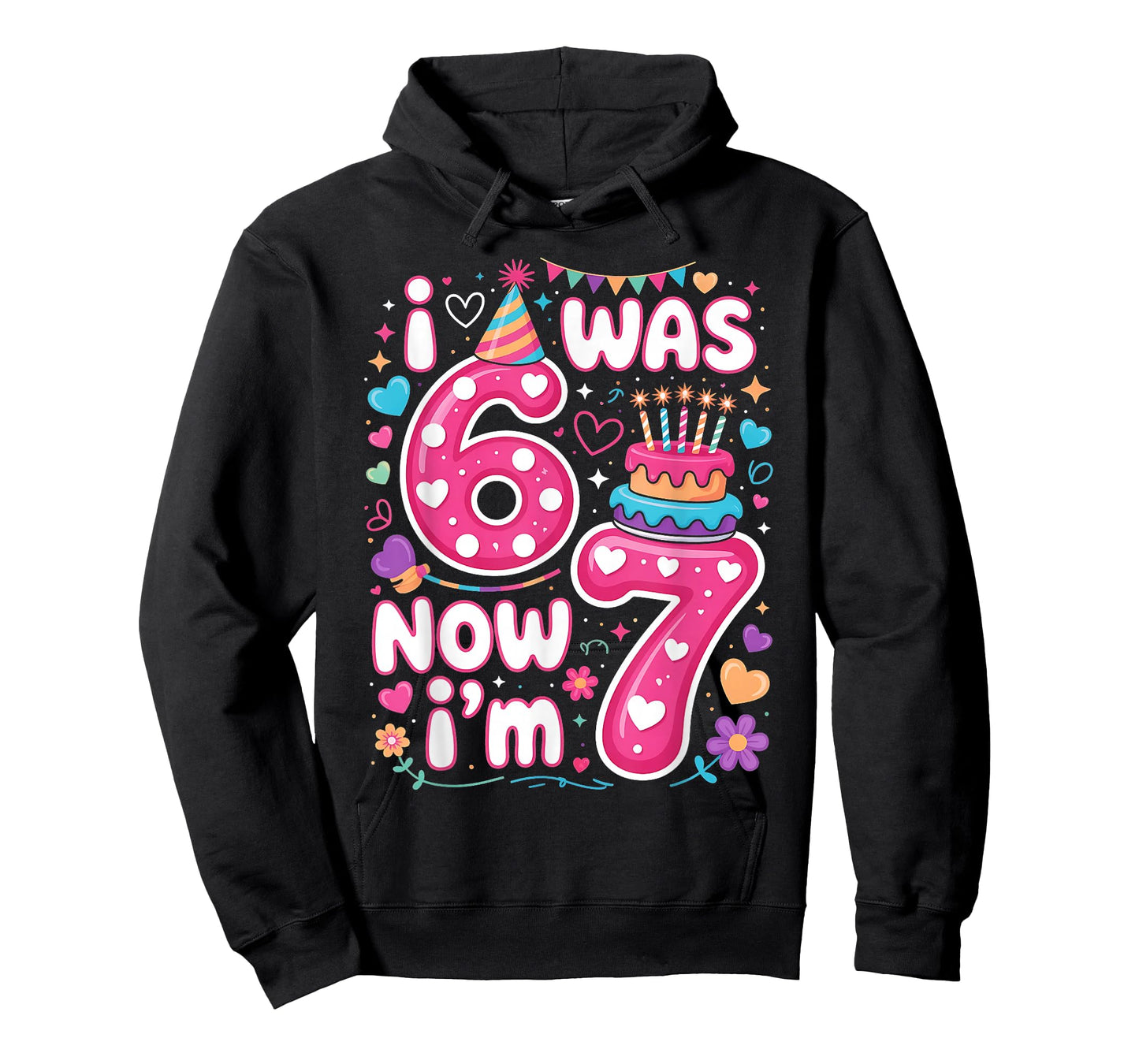 7th Birthday Girl I was 6 Now I'm 7 Years Old Girls Birthday T-Shirt