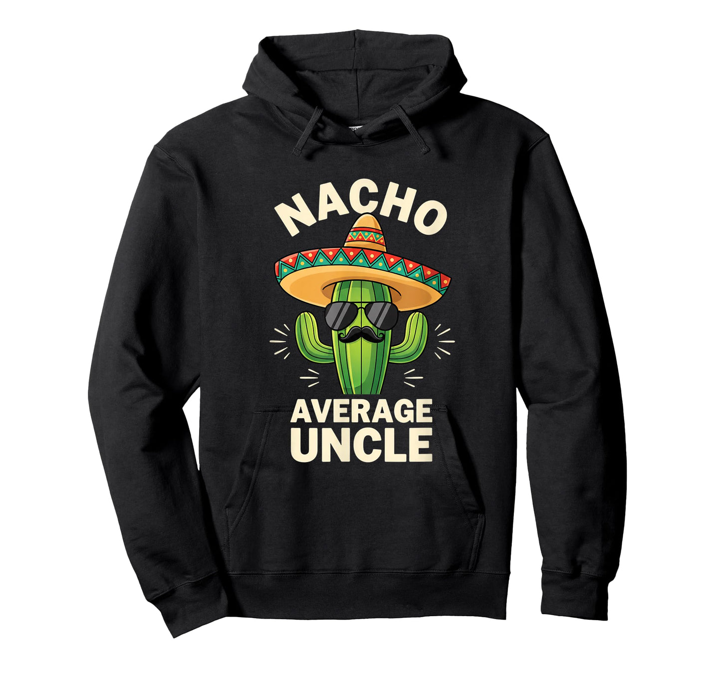 Mexico Nacho Average Uncle, Cactus Sombrero Mexican Humor T-Shirt