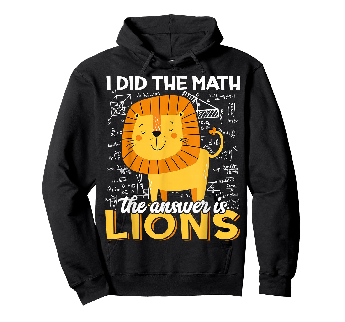 I Did The Math The Answer is Lions Funny Animal Lion Lover T-Shirt