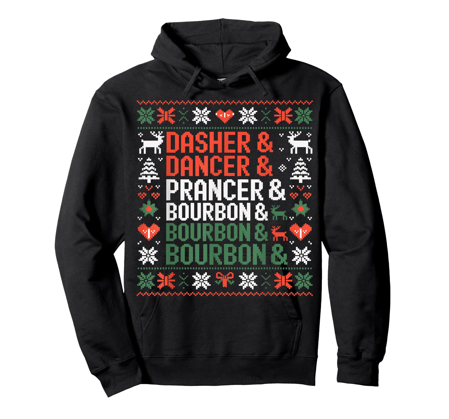 Dasher Dancer Prancer & Bourbon Funny Christmas Ugly Sweater T-Shirt