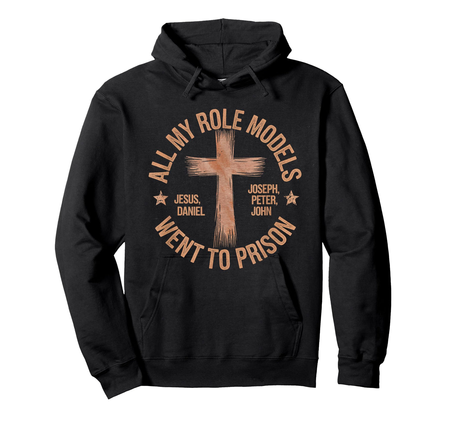All My Role Models Went to Prison Jesus God Bible Gospel T-Shirt