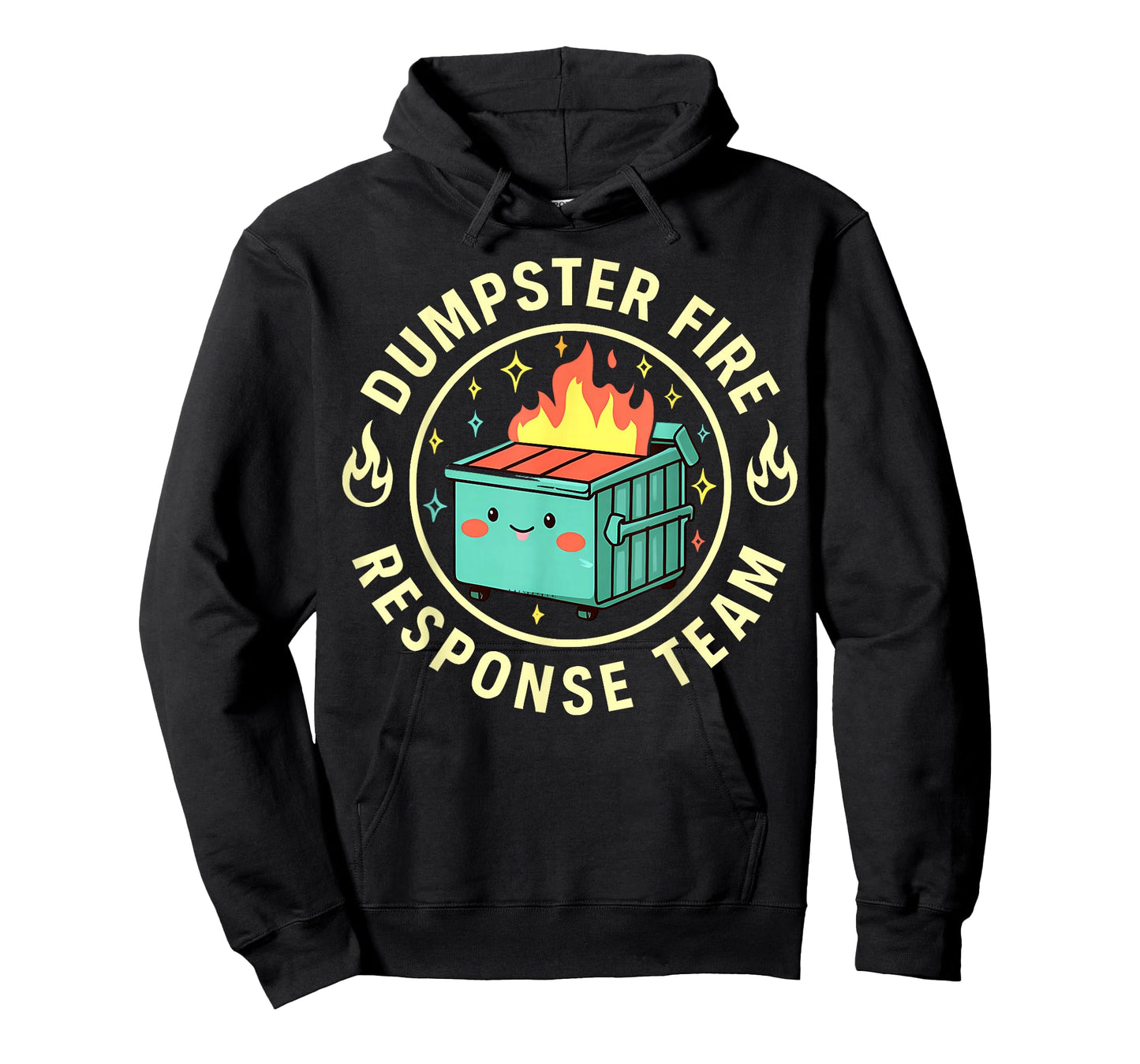 Funny Dumpster Fire Response Team Meme Lover Humor T-Shirt