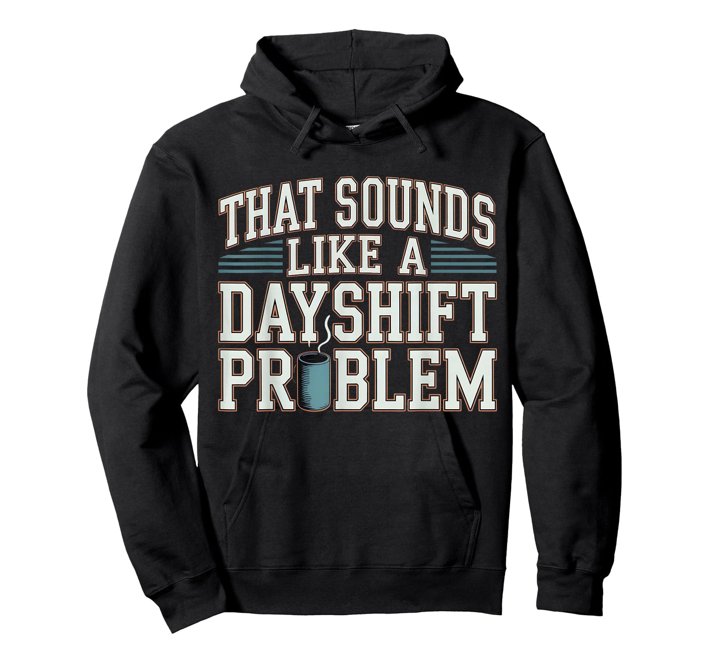 Work Humor Retro Vintage That Sounds Like A Dayshift Problem T-Shirt