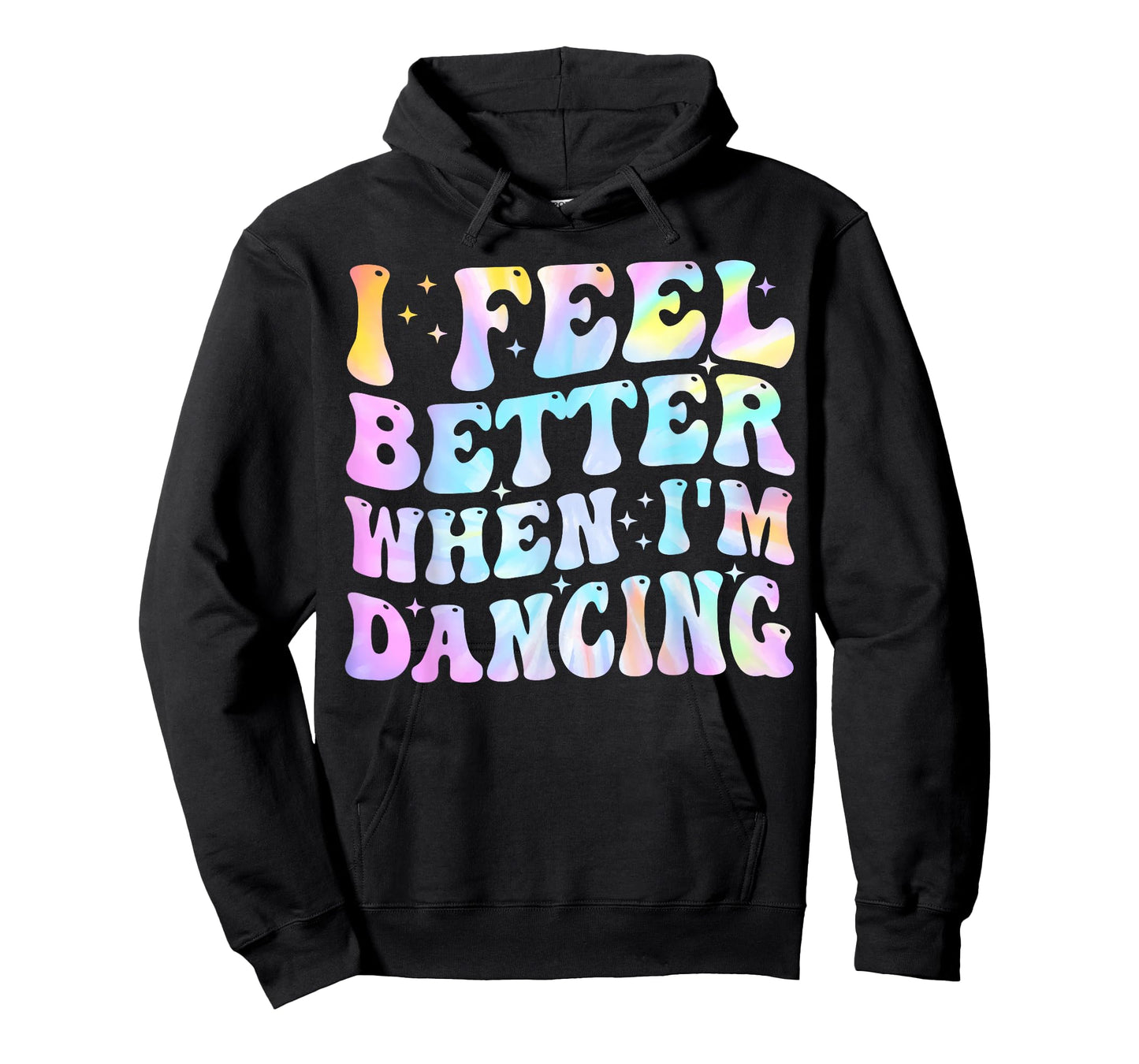 I Feel Better When I'm Dancing Funny Dancer Groovy T-Shirt
