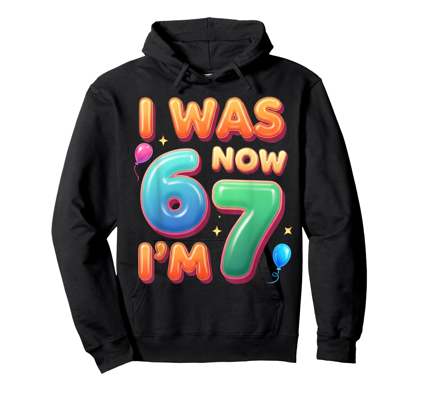 7 Year Old Birthday Shirt was 6 Now I'm 7 67 Funny for Kids T-Shirt