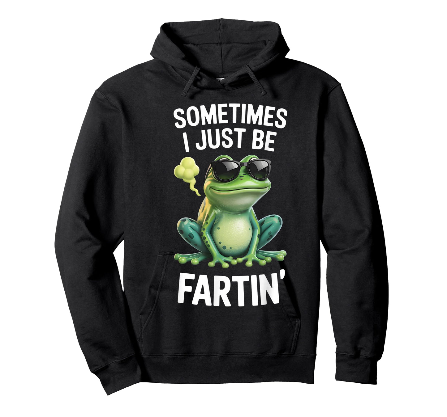 Funny Frog - Sometimes I Just Be Fartin' T-Shirt