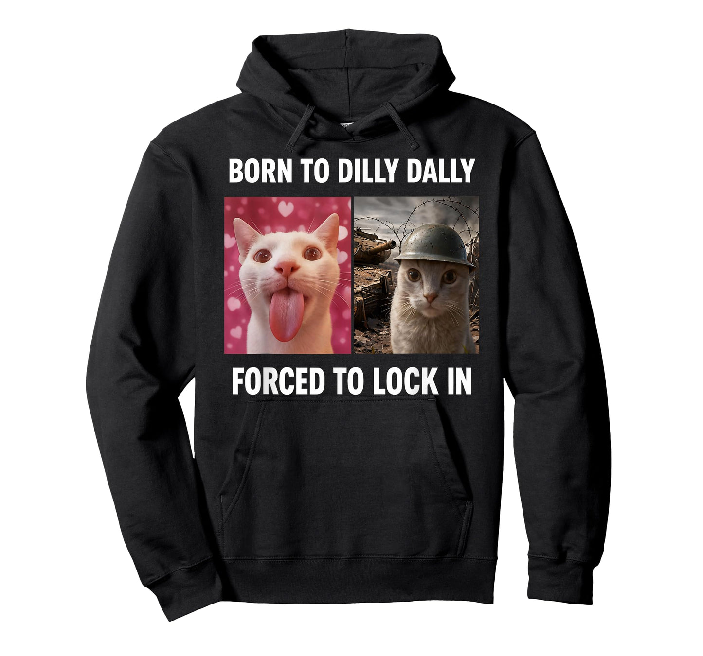 Born to Dilly Dally Forced to Lock in Cat Meme T-Shirt