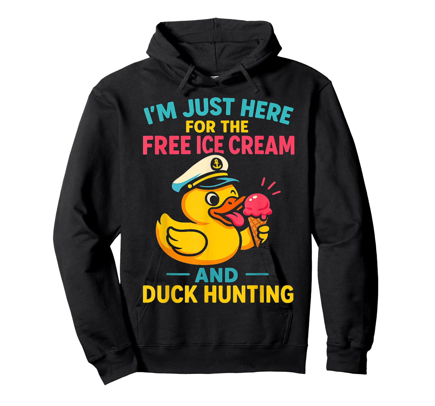Just Here for The Free Ice Cream & Duck Hunting Funny Cruise T-Shirt