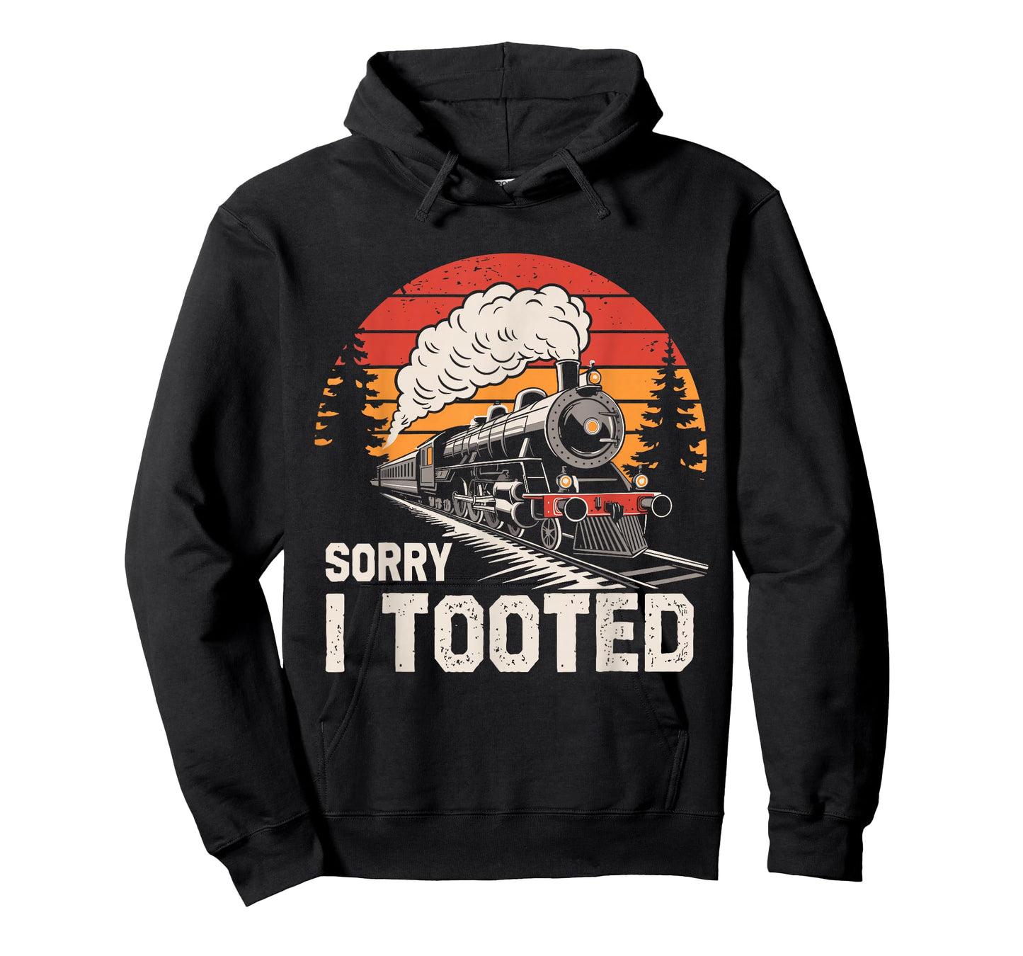 Sorry I Tooted Funny Train Lover Boys Men Collector Railroad T-Shirt