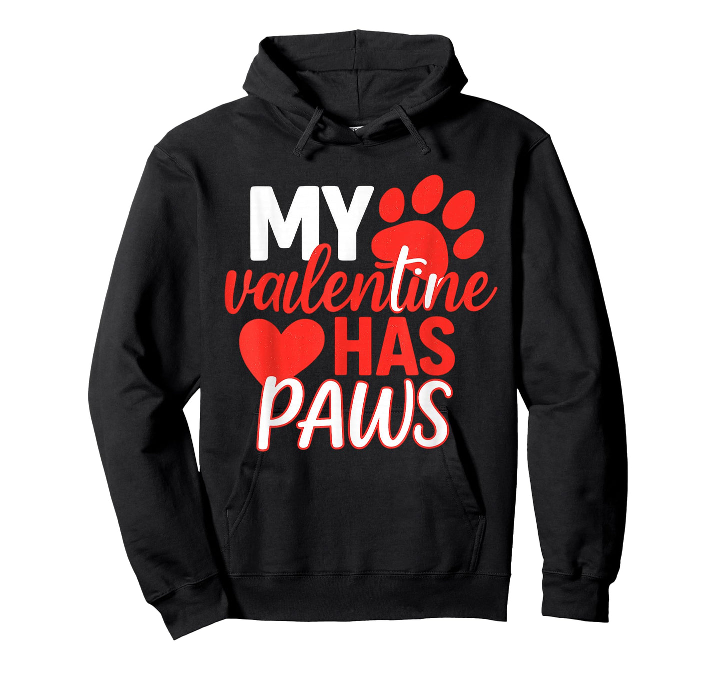 My Valentine Has Paws Dog Cat Animal Lover Fun Valentines T-Shirt