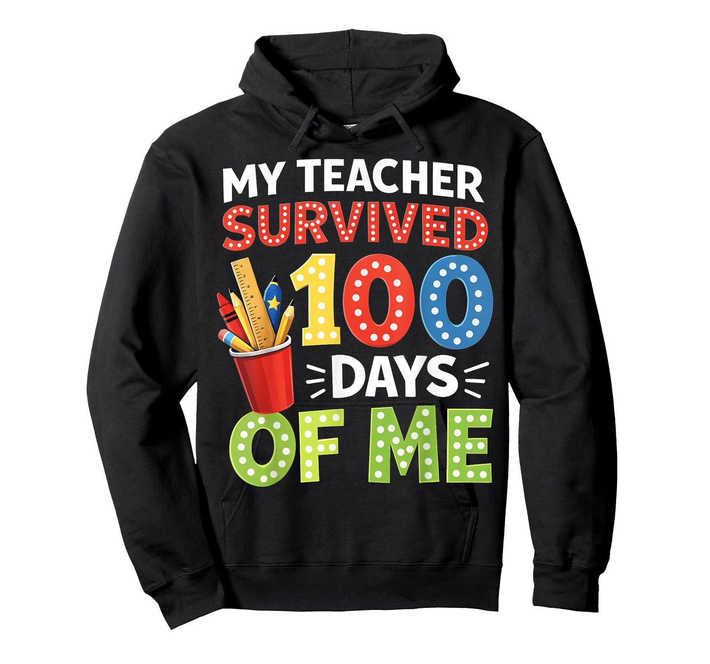 My Teacher Survived 100 Days of Me 100 Days of School T-Shirt