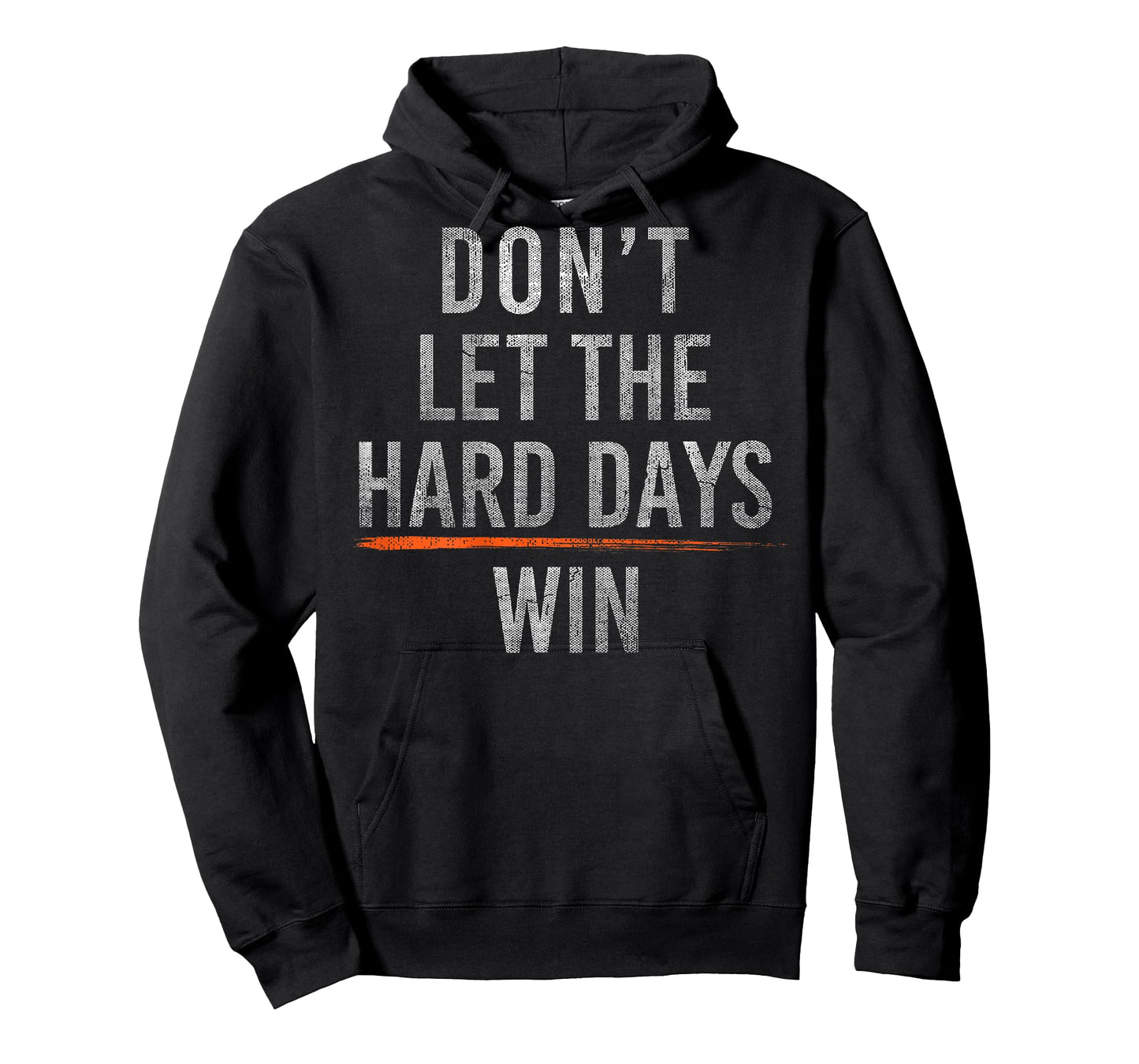 Don't Let The Hard Days Win (On Back) T-Shirt