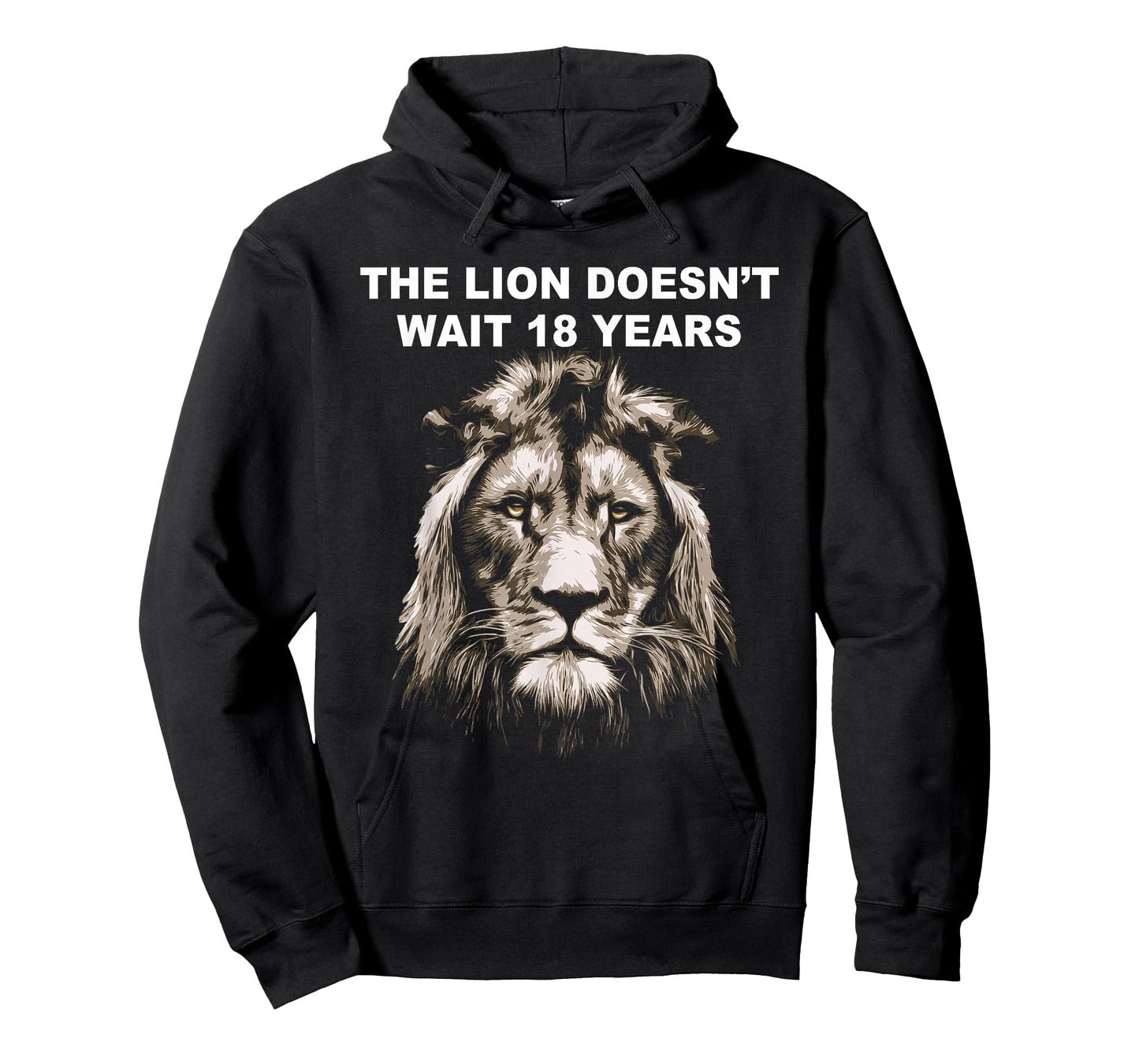 The Lion Doesn't Wait 18 Years Funny T-Shirt