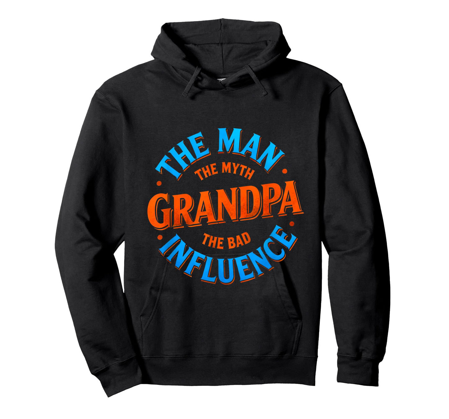 Grandpa - The Man The Myth The Bad Influence - Funny Humor T-Shirt