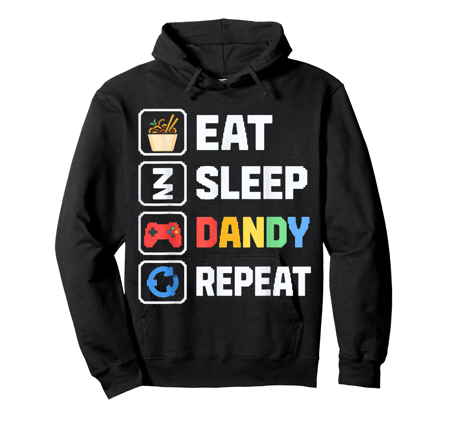 Eat Sleep Dandy Repeat T-Shirt