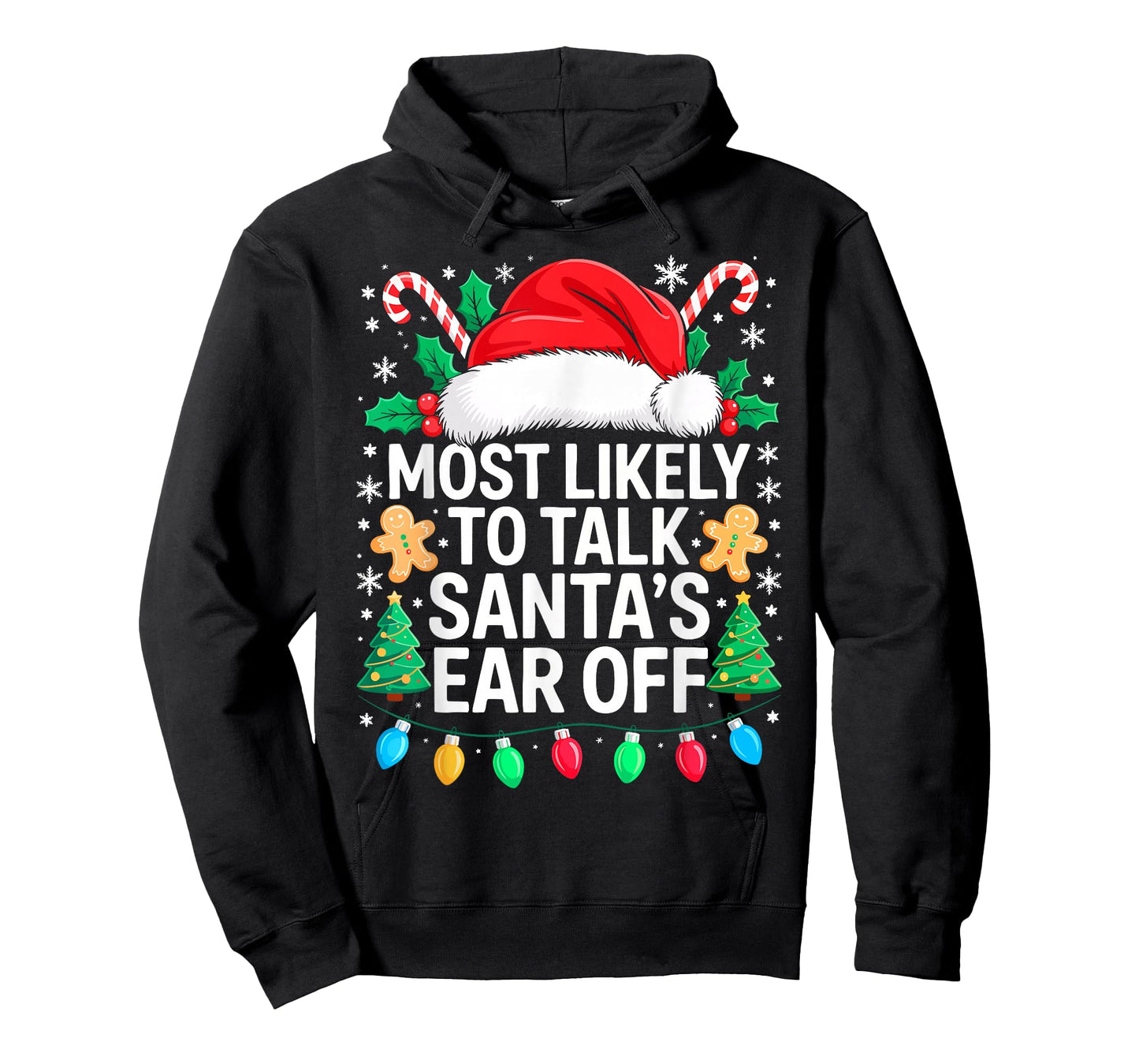 Most Likely to Talk Santa's Ear Off Shirt Matching Christmas T-Shirt