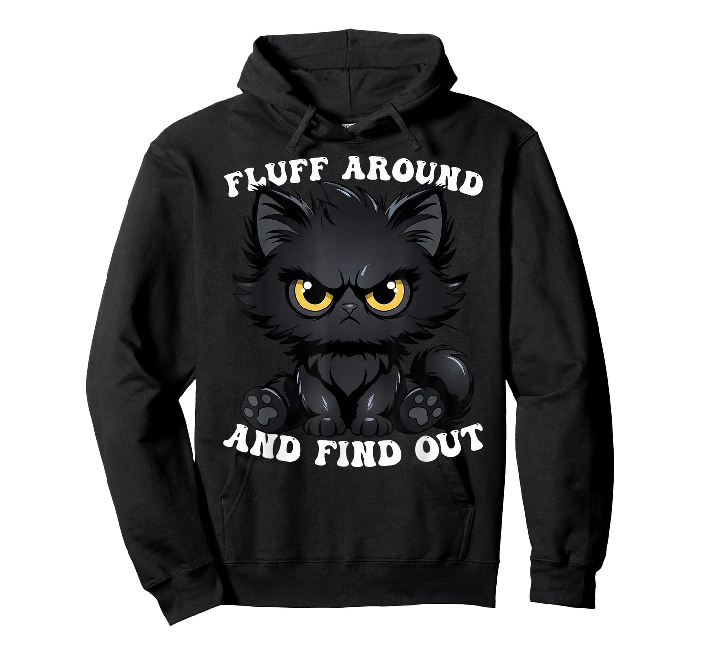 Fluff Around and Find Out Cat Lover Sarcasm Humor Cat Lady T-Shirt