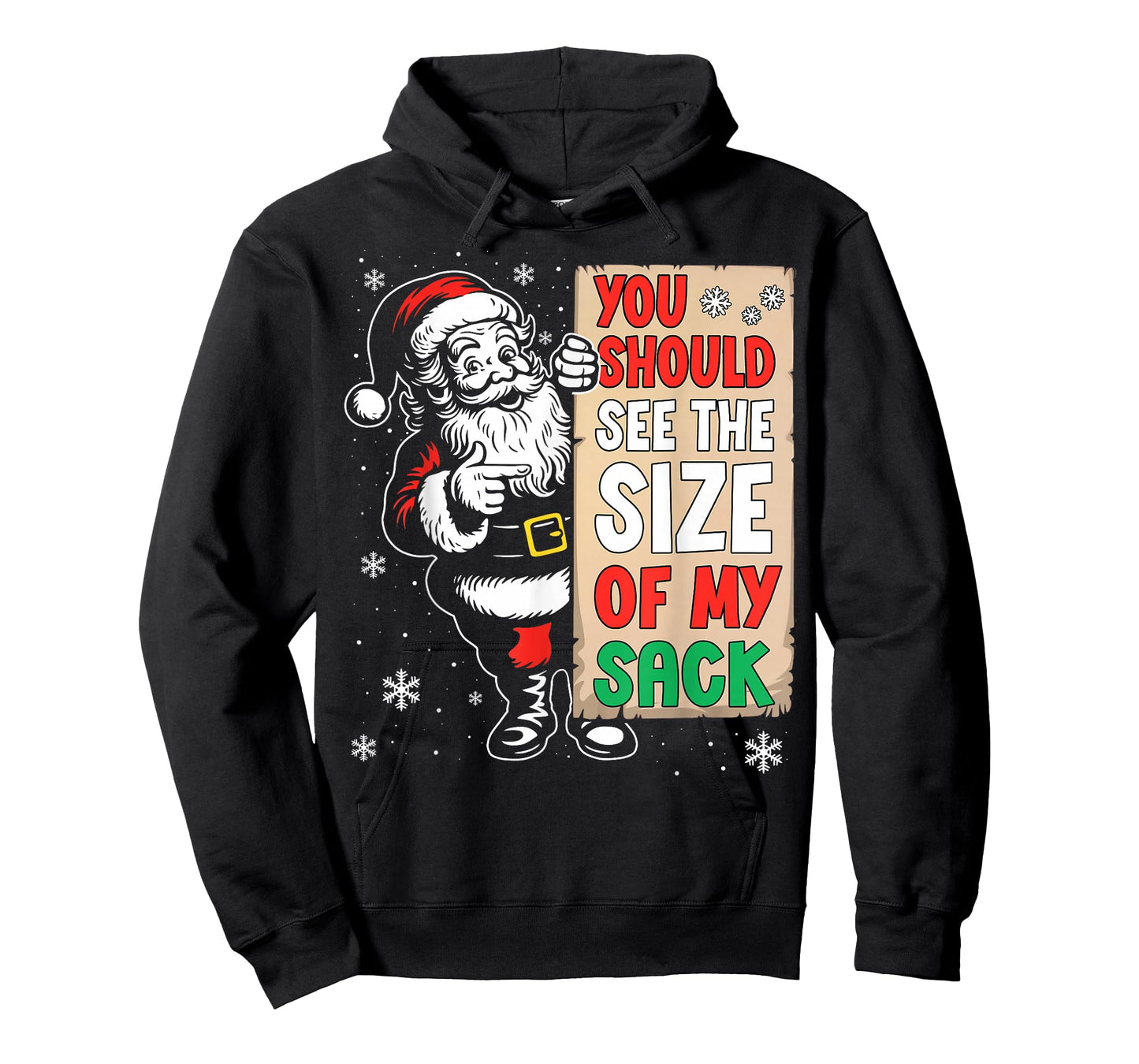 You Should See The Size of My Sack Funny Inappropriate Santa T-Shirt