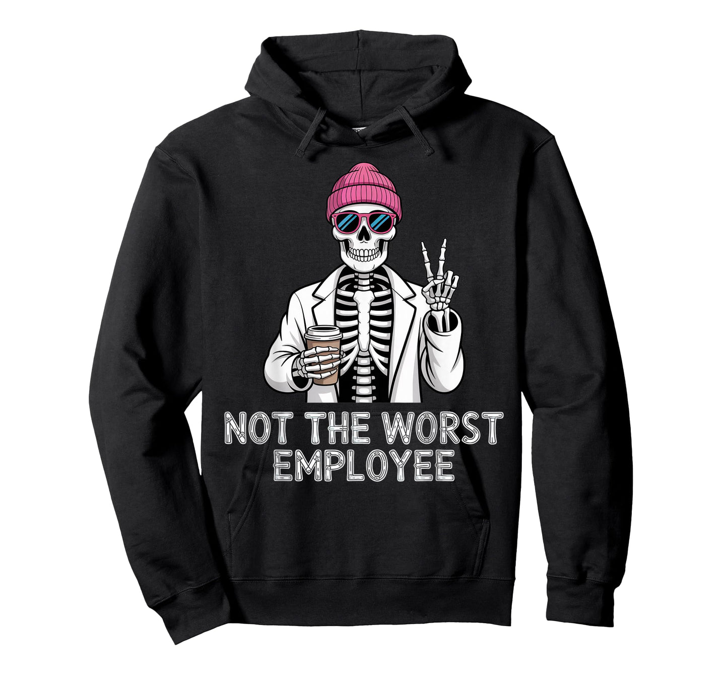 Not Worst Employee Worker Assistant Jokes Office Humor T-Shirt