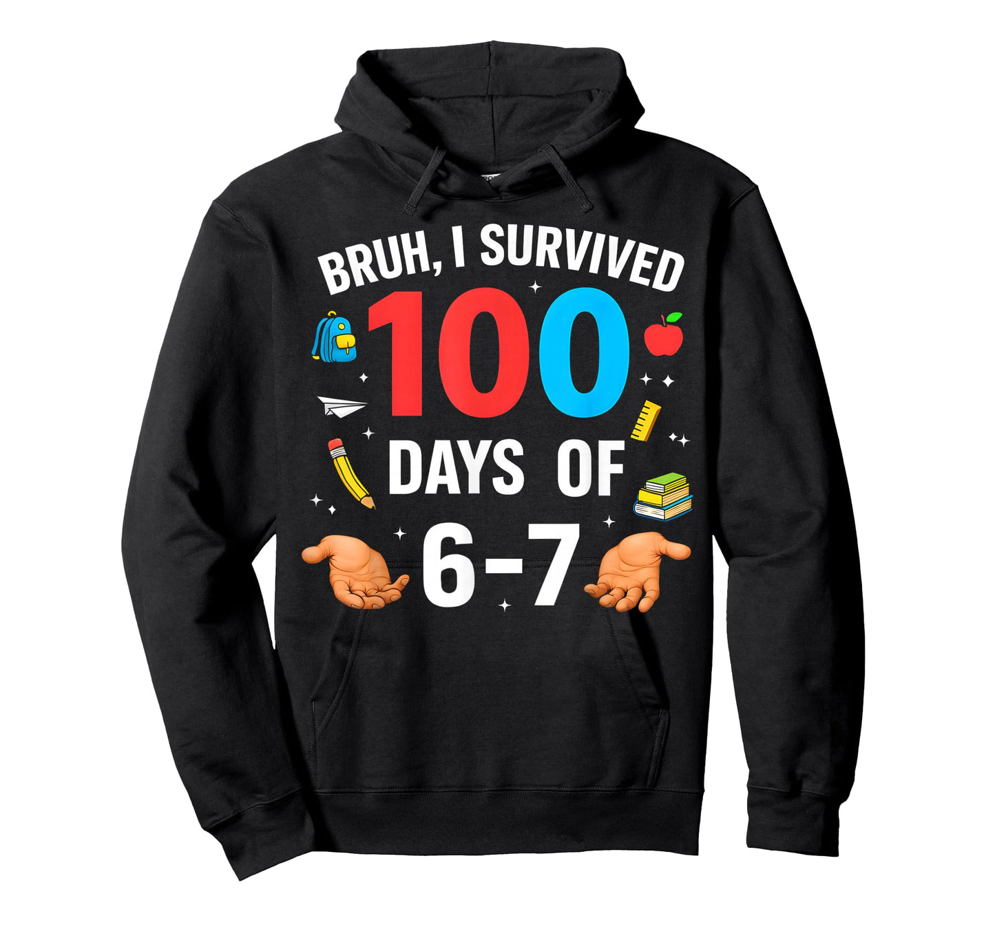 Funny 67 100th Day of School Teacher 100 Days 6 7 Bruh Meme T-Shirt