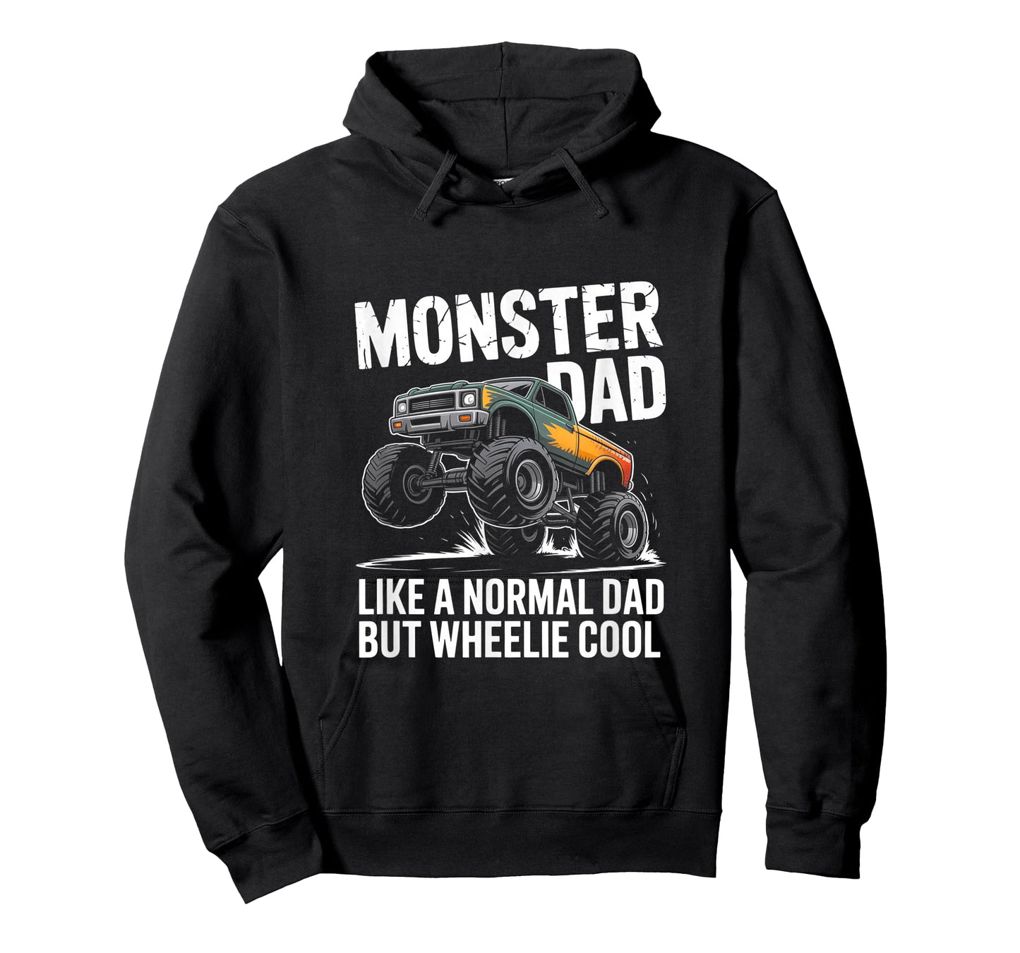 Monster Truck Dad Like A Normal Dad But Wheelie Cool T-Shirt