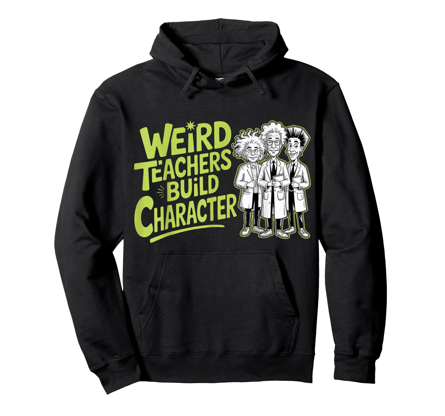 Weird Teachers Build Character Funny Teacher Appreciation T-Shirt