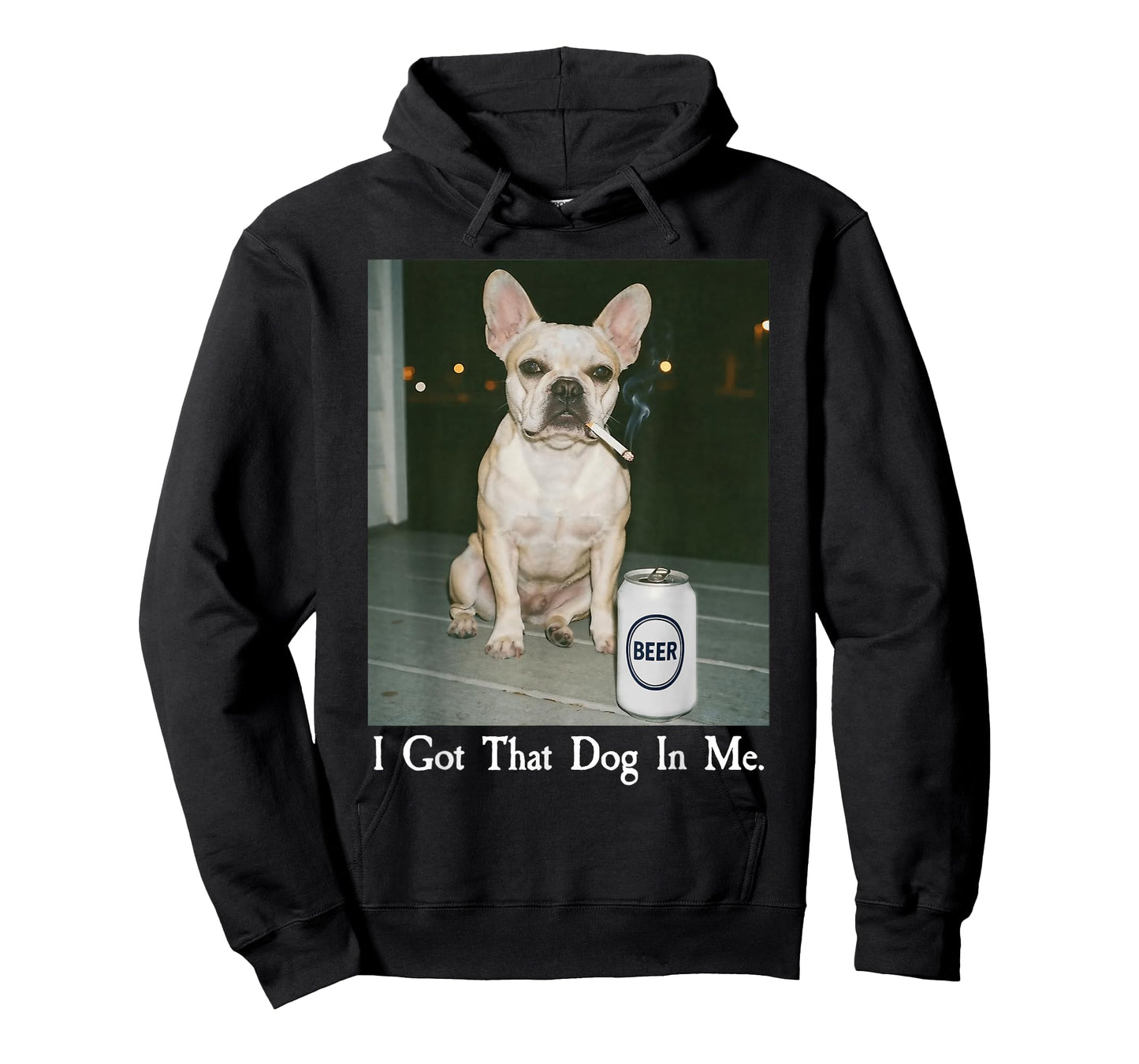 I Got That Dog in Me French Bulldog Smoking Beer Meme T-Shirt