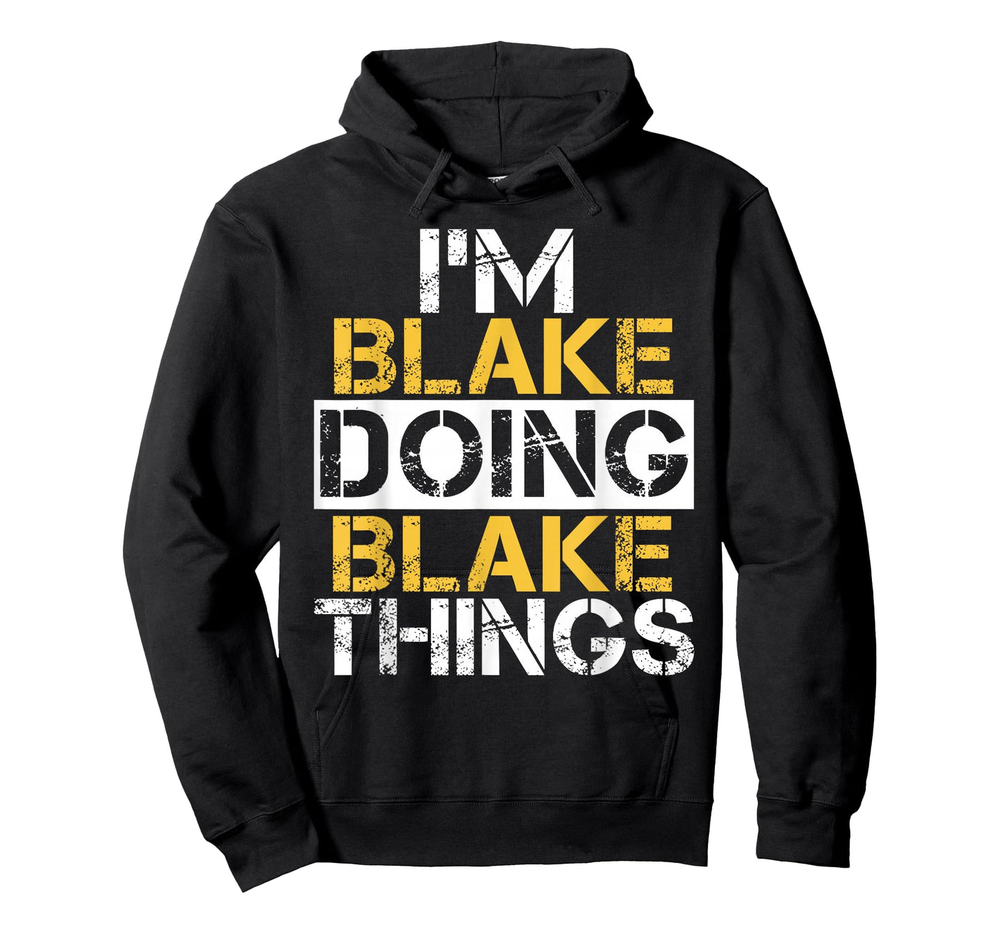 I'm Blake Doing Blake Things T-Shirt Name Blake T-Shirt