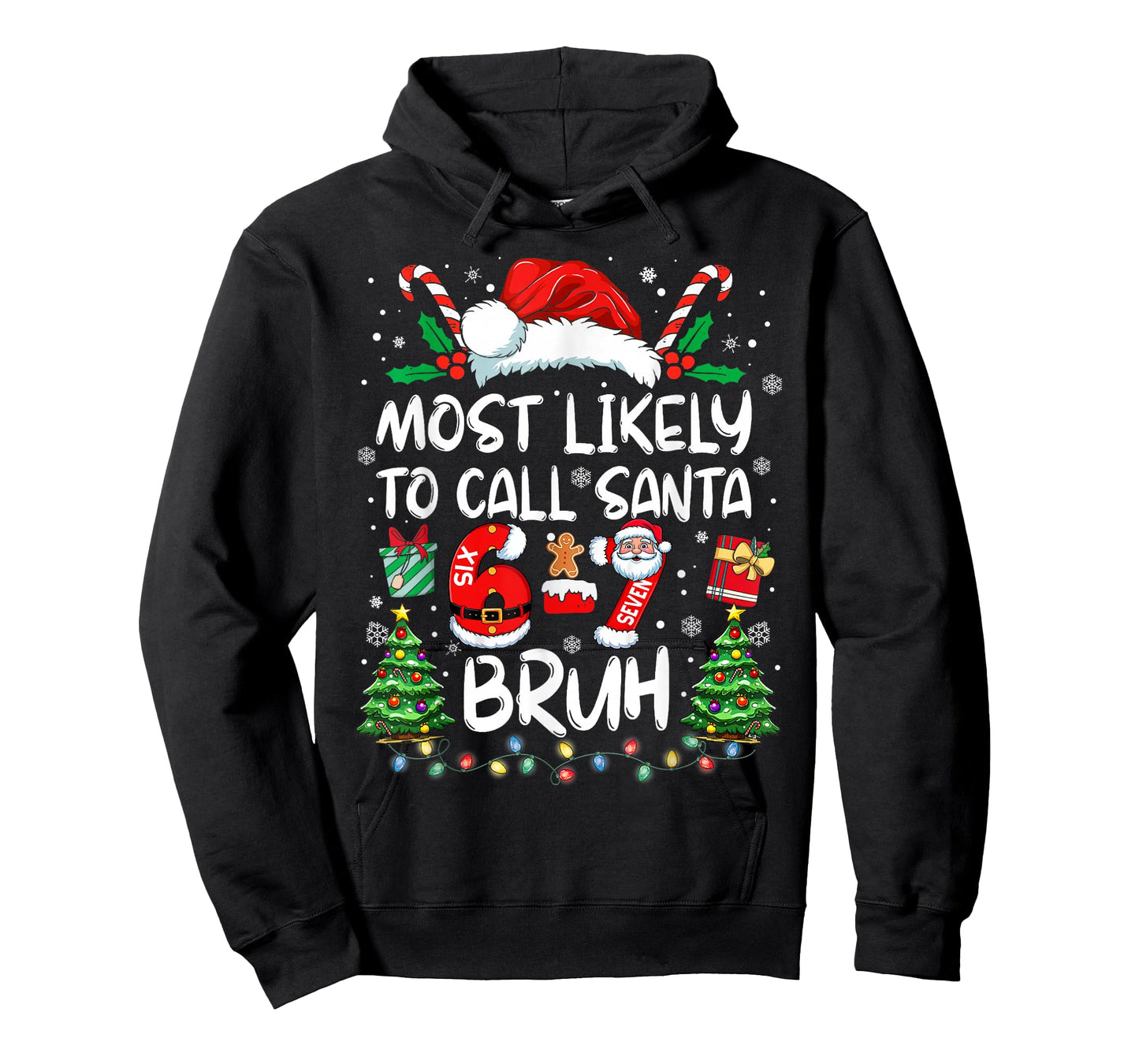 Most Likely to Call Santa 67 Six Seven Bruh Christmas Family T-Shirt