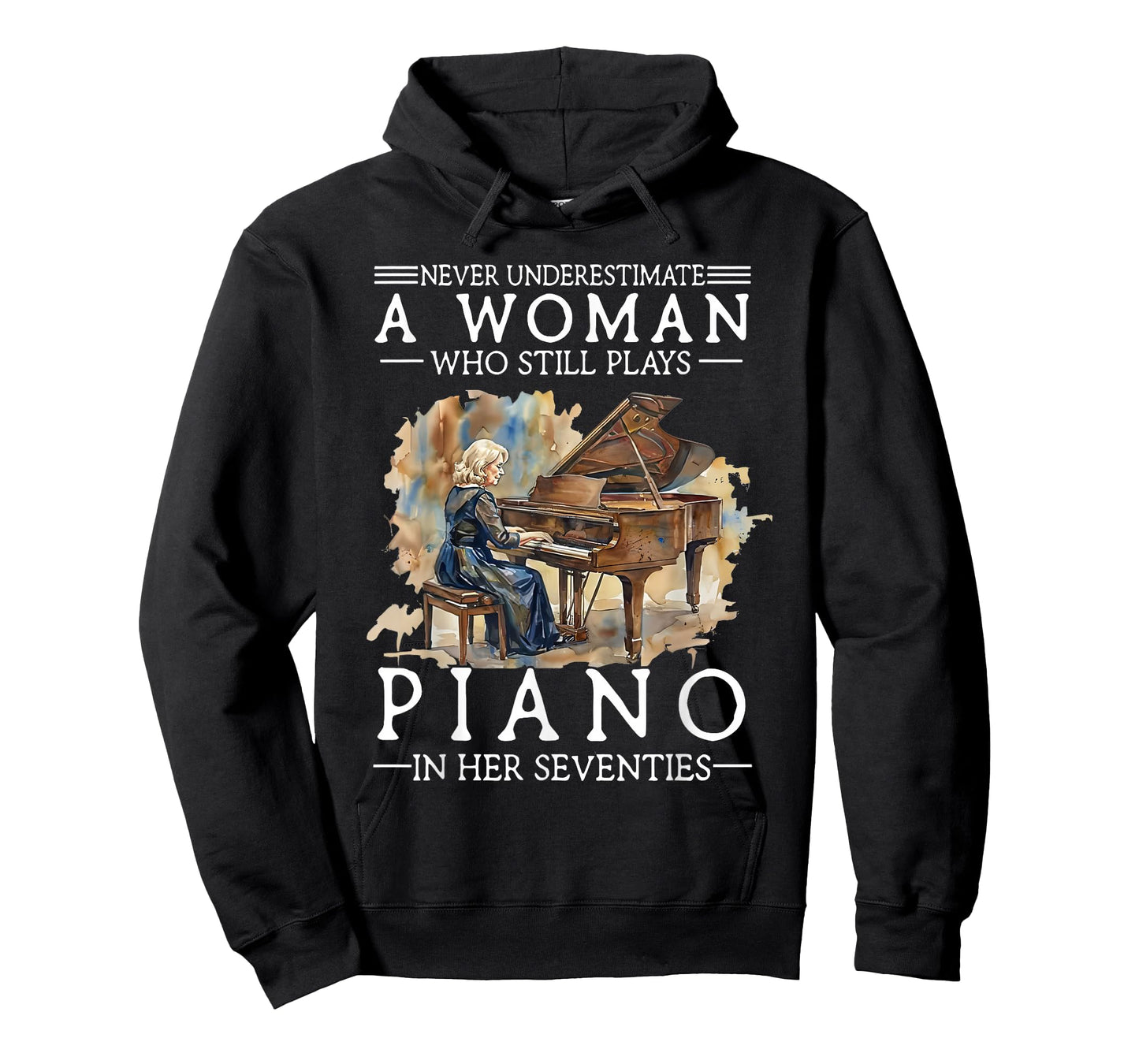 Never Underestimate A Woman Who Still Plays Piano in Her T-Shirt