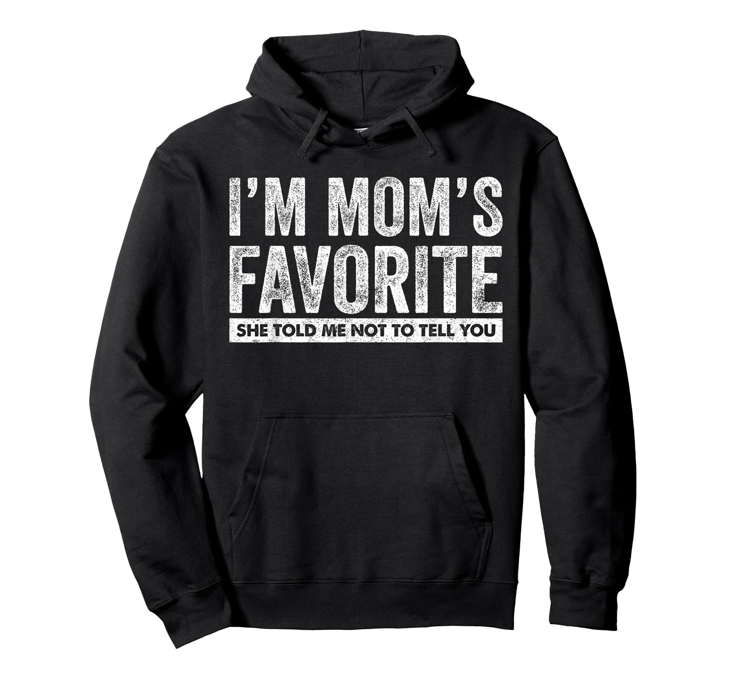 Funny Moms Favorite Son Daughter I'm Mom's Favorite T-Shirt