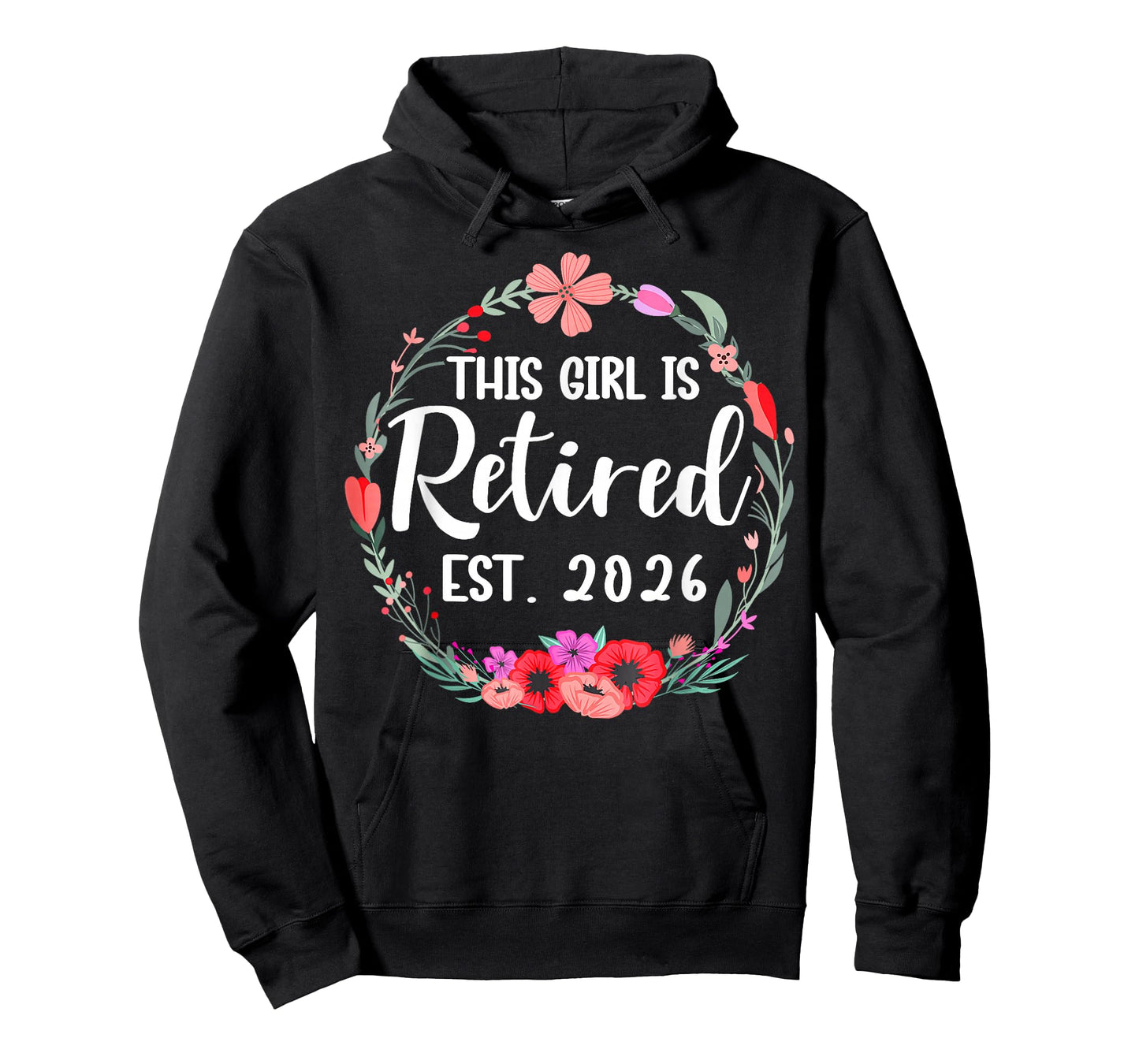 This Girl is Retired 2026 Floral Retirement Women Girl T-Shirt