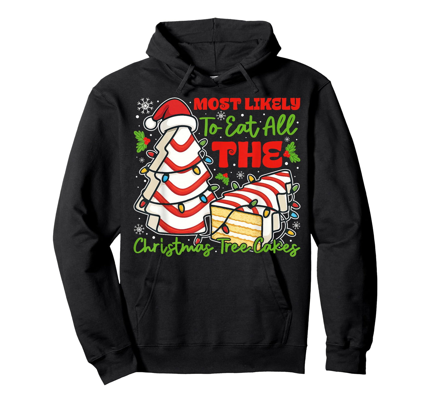 Most Likely to Eat All The Christmas Tree Cakes Retro Funny T-Shirt