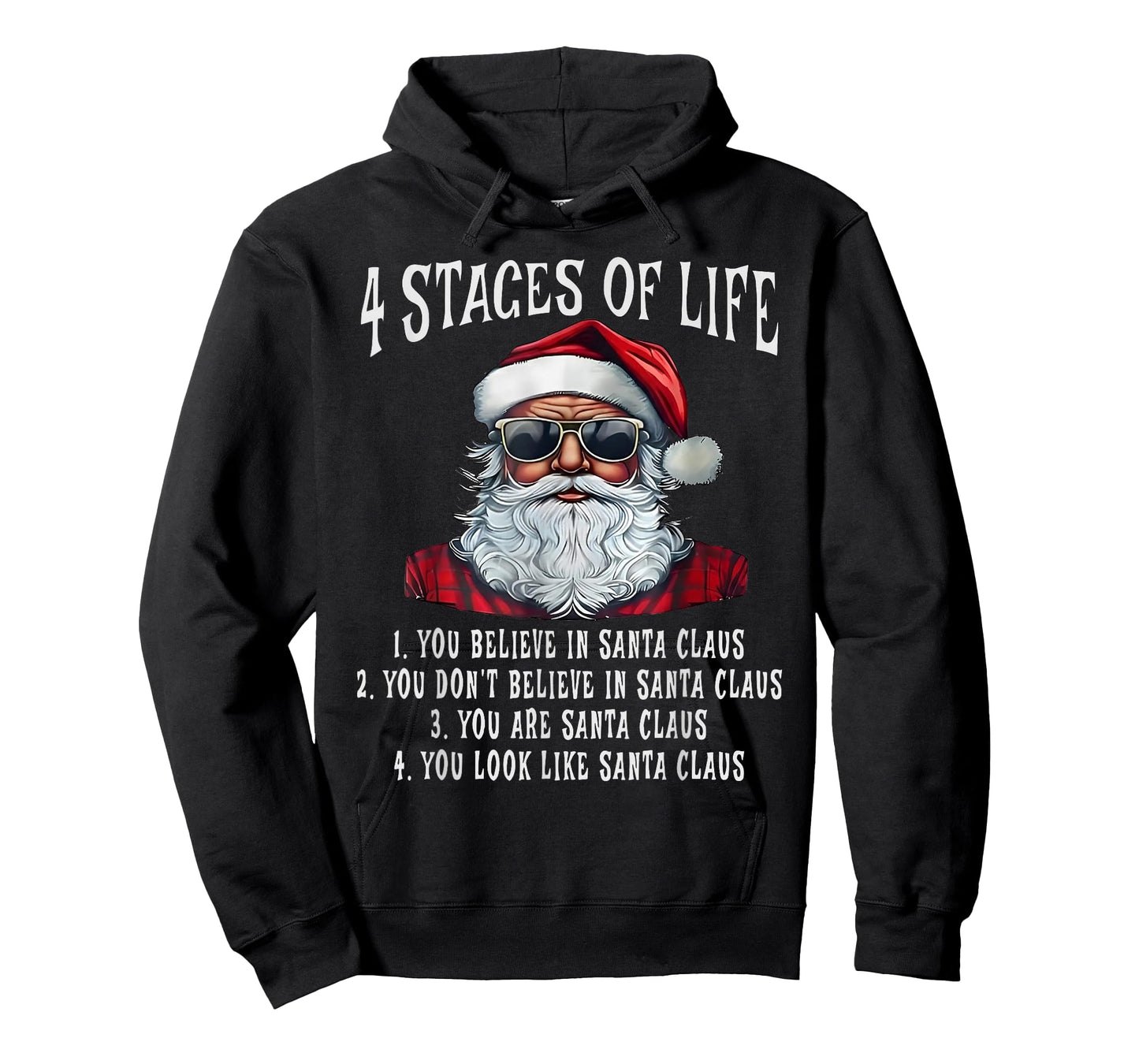 Santa 4 Stages of Life 1.You Believe in Santa Claus T-Shirt