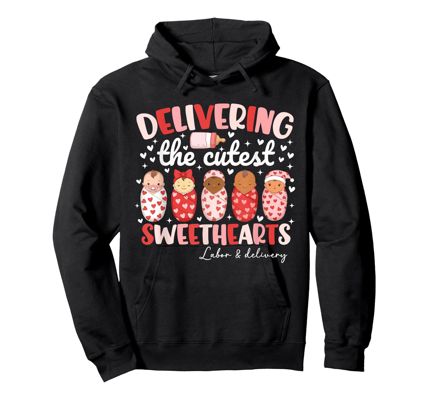 Delivering The Cutest Sweethearts Labor & Delivery Valentine T-Shirt