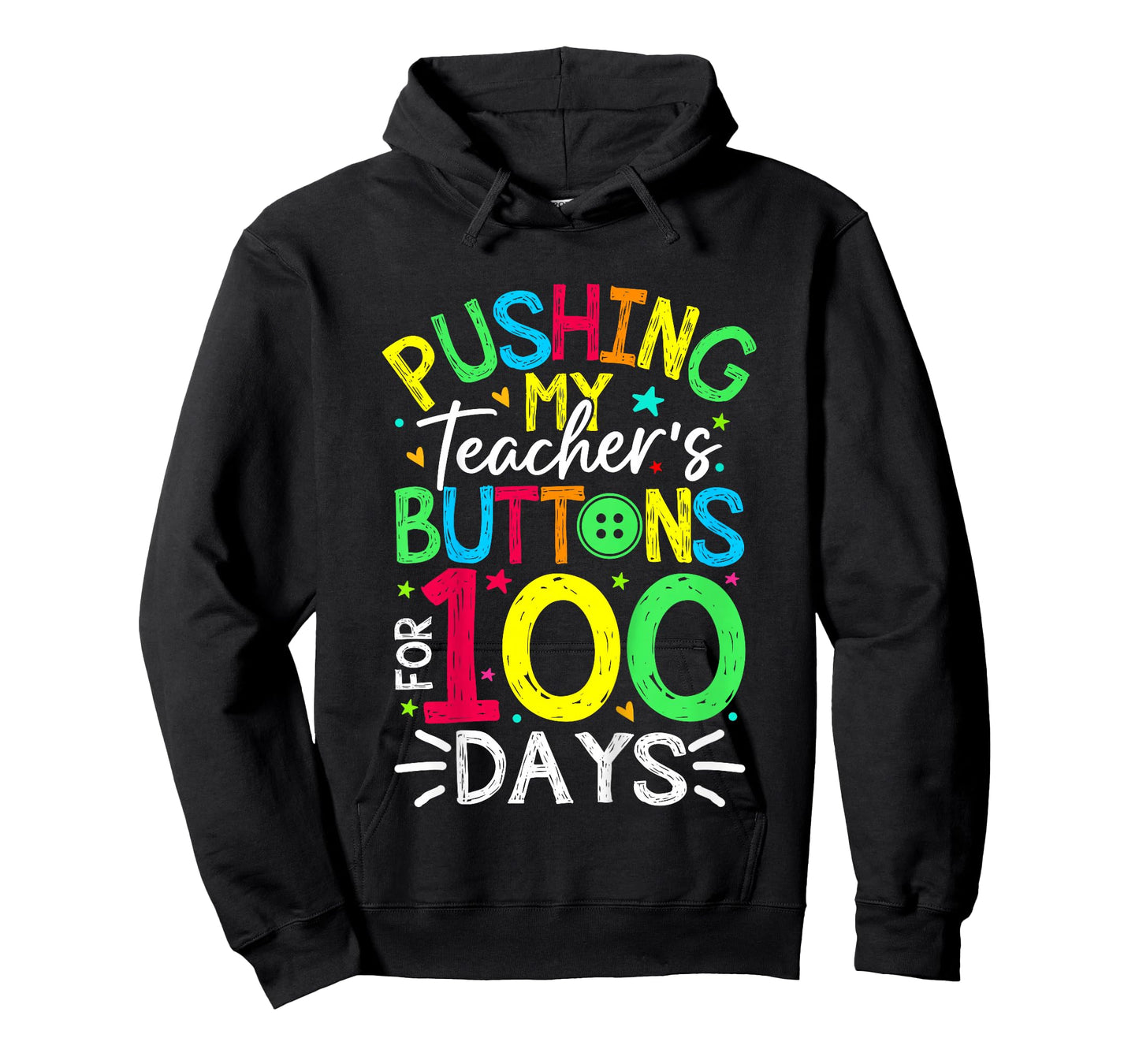 Pushing My Teacher's Buttons for 100 Days of School Kids T-Shirt