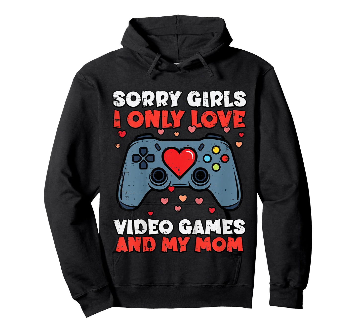 Kids Sorry Girls Video Games and Mom Valentines Day Gamer Boys T-Shirt